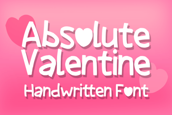 Absolute Valentine: A Display Font That Makes Your Brand Feel Thoughtful