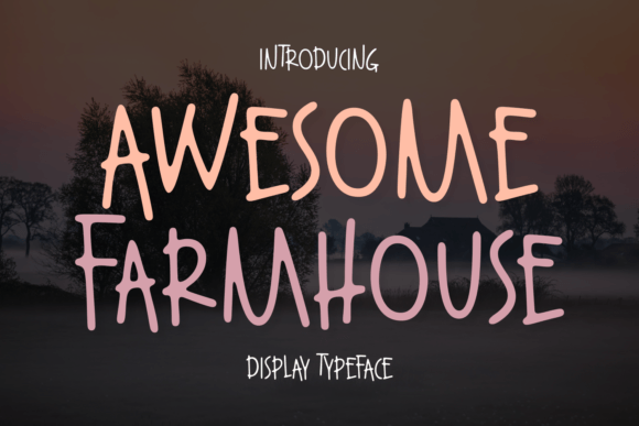 Awesome Farmhouse: A Playful Display Font for Handmade Charm