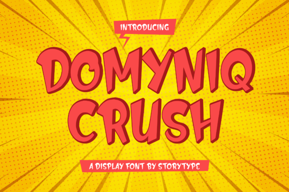 Domyniq Crush: A Display Typeface That Elevates Handmade Charm