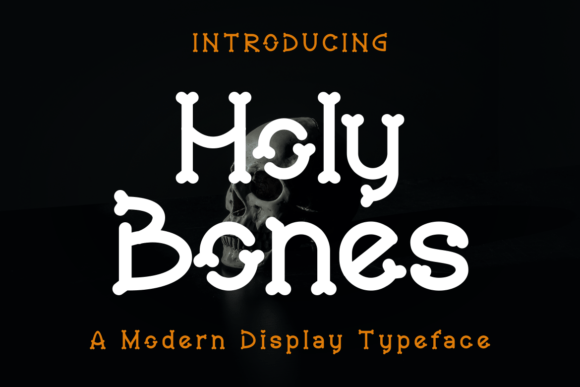 Holy Bones: A Display Font That Anchors Your Message