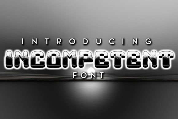 Incompetent: A 3D Display Font with Editorial Charm