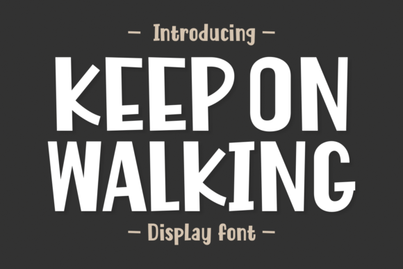 Keep on Walking: A Playful Display Font That Elevates Small Business Branding