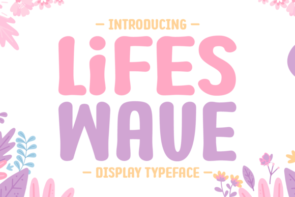 Lifes Wave: A Friendly Display Font for Small Business Branding