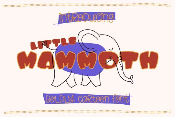 Little Mammoth: A Playful Display Font That Feels Like a Hug
