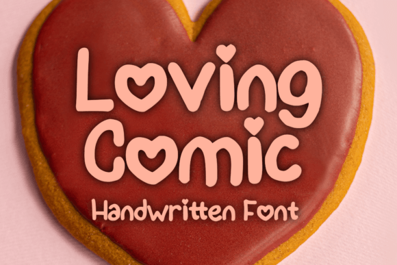 Loving Comic: A Display Font That Makes Your Campaign Smile