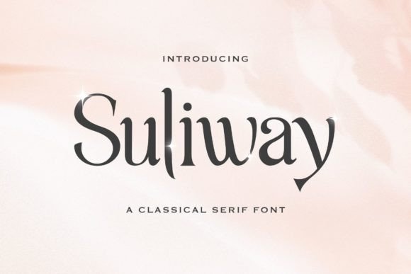 Suliway: A Distinctive Serif Font for Digital Design